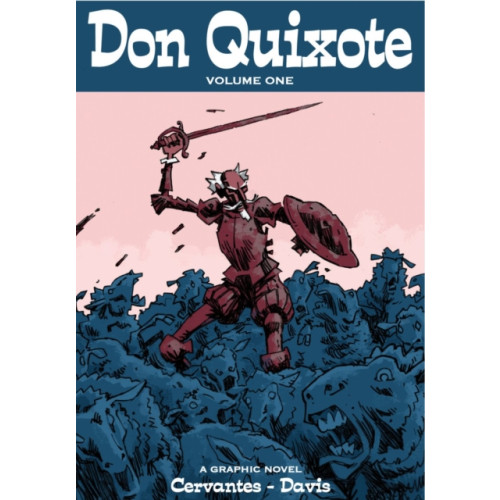 SelfMadeHero Don Quixote (häftad, eng)