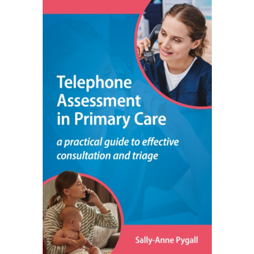 Scion Publishing Ltd Telephone Assessment in Primary Care (häftad, eng)