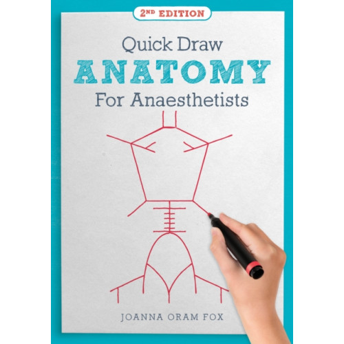 Scion Publishing Ltd Quick Draw Anatomy for Anaesthetists, second edition (häftad, eng)