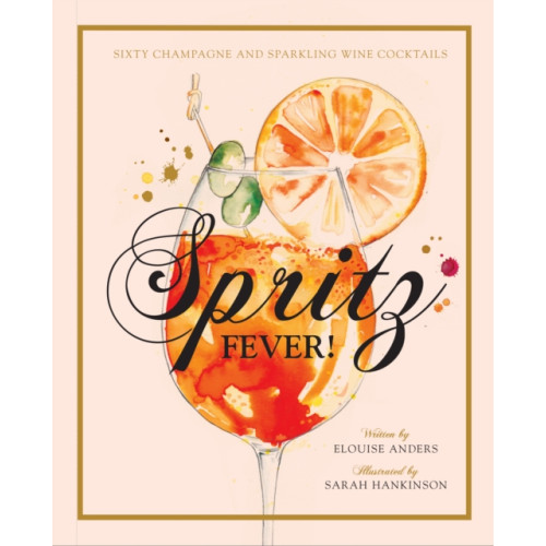 Smith Street Books Spritz Fever! (inbunden, eng)