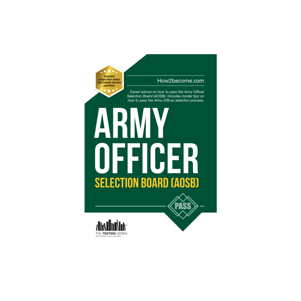 Produktbild för Army Officer Selection Board (AOSB) New Selection Process: Pass the Interview with Sample Questions & Answers, Planning Exercises and Scoring Criteria (häftad, eng)