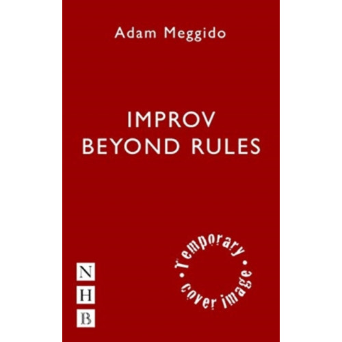 Nick Hern Books Improv Beyond Rules (häftad, eng)