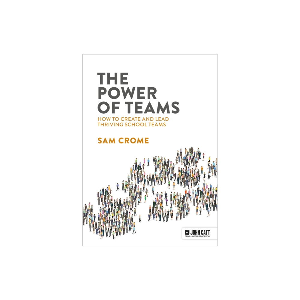 Produktbild för The Power of Teams: How to create and lead thriving school teams (häftad, eng)