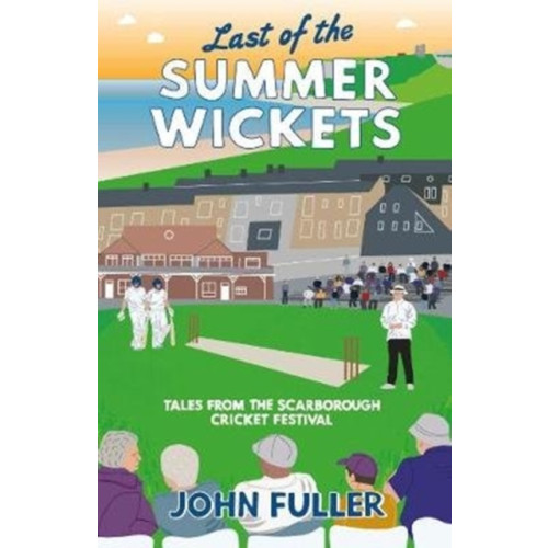 Great Northern Books Ltd Last Of The Summer Wickets (häftad, eng)