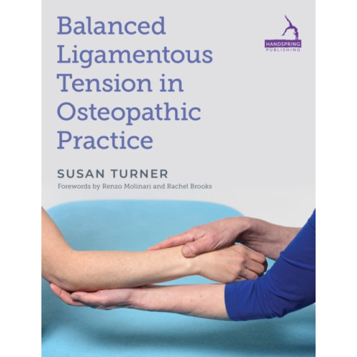 Jessica kingsley publishers Balanced Ligamentous Tension in Osteopathic Practice (häftad, eng)