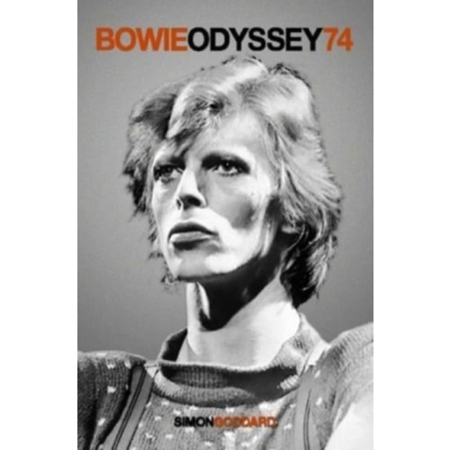 OMNIBUS PRESS Bowie Odyssey 74 (häftad, eng)