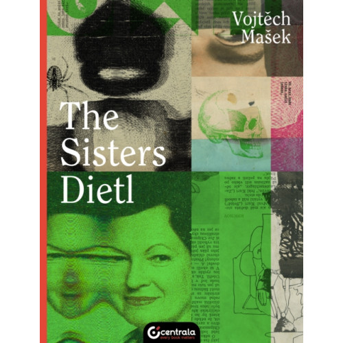 Centrala Ltd The Sisters Dietl (inbunden, eng)