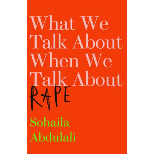 Myriad Editions What We Talk About When We Talk About Rape (häftad, eng)