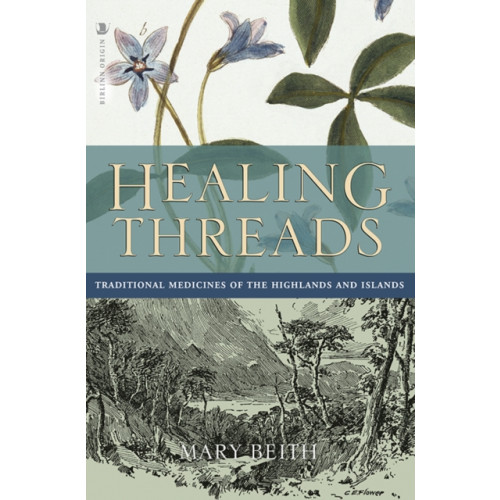 Birlinn General Healing Threads (häftad, eng)