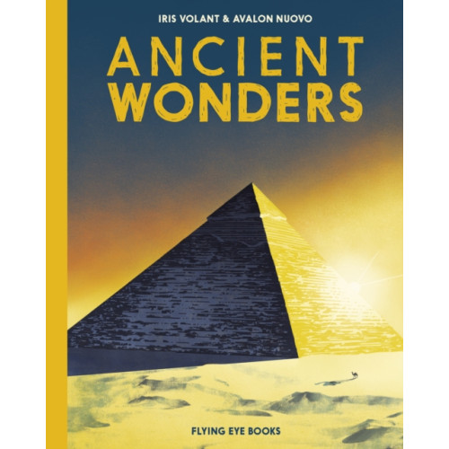 Flying Eye Books Ancient Wonders (inbunden, eng)