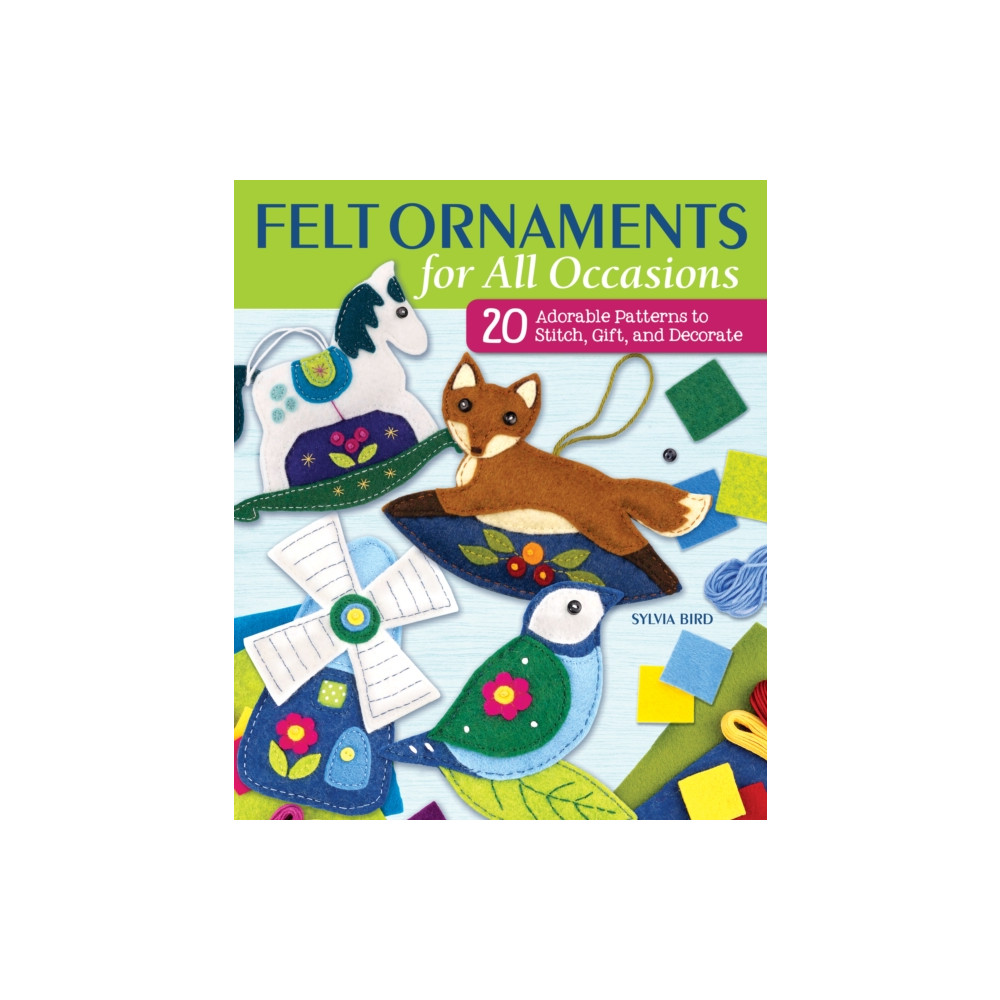 Produktbild för Felt Ornaments for All Occasions (häftad, eng)