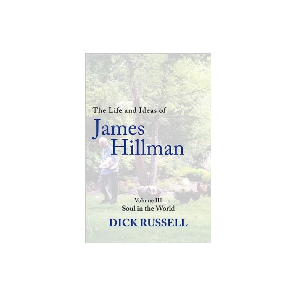 Produktbild för Life and Ideas of James Hillman (inbunden, eng)
