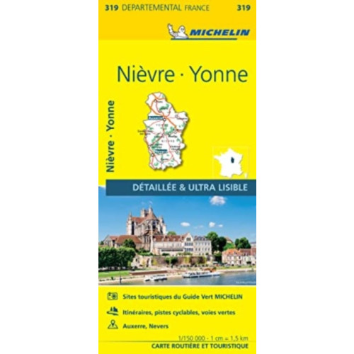 Michelin Editions Des Voyages Nievre, Yonne - Michelin Local Map 319
