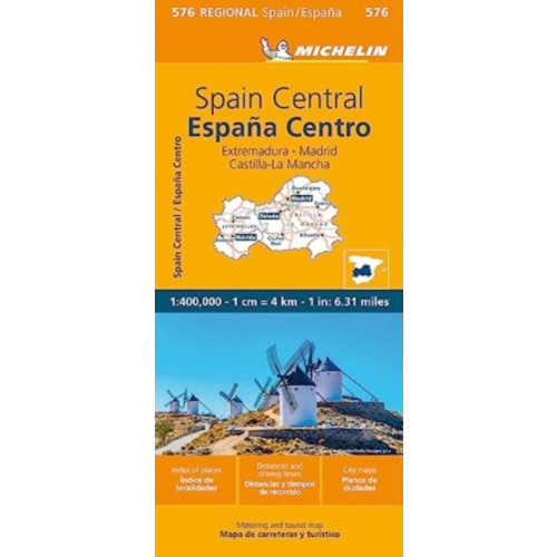 Michelin Editions Des Voyages Spain Central, Extremadura, Castilla-La Mancha, Madrid - Michelin Regional Map 576