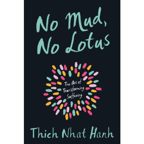Parallax Press No Mud, No Lotus (häftad, eng)