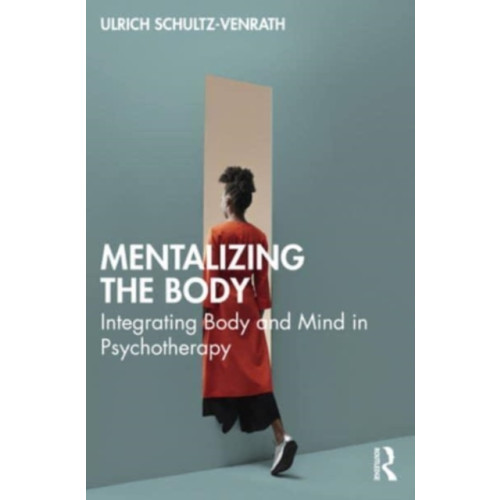 Taylor & francis ltd Mentalizing the Body (häftad, eng)