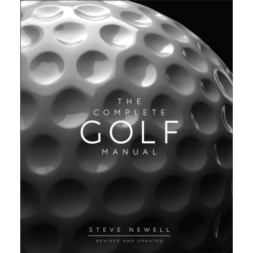 The Complete Golf Manual , Dorling Kindersley Ltd (inbunden, english)