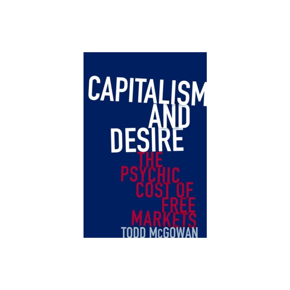 Produktbild för Capitalism and Desire (inbunden, eng)