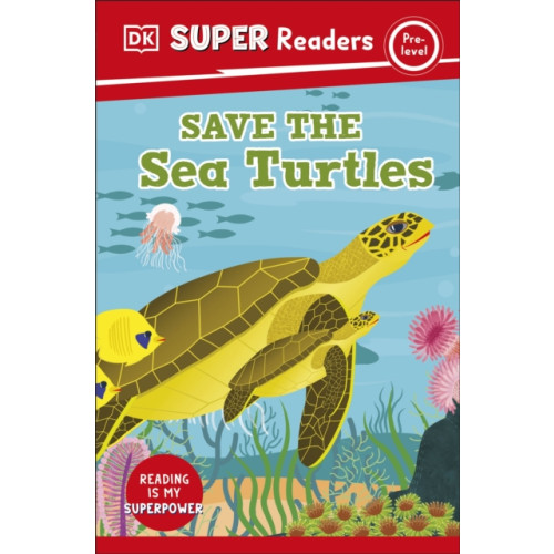 Dorling Kindersley Ltd DK Super Readers Pre-Level Save the Sea Turtles (häftad, eng)