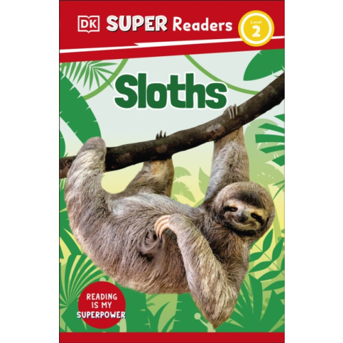 Dorling Kindersley Ltd DK Super Readers Level 2 Sloths (häftad, eng)