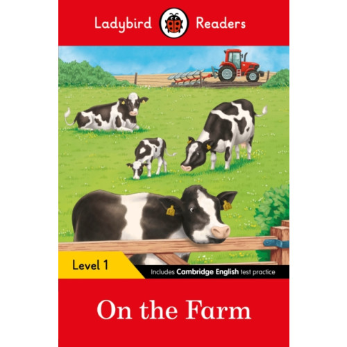 Penguin Random House Children's UK Ladybird Readers Level 1 - On the Farm (ELT Graded Reader) (häftad, eng)
