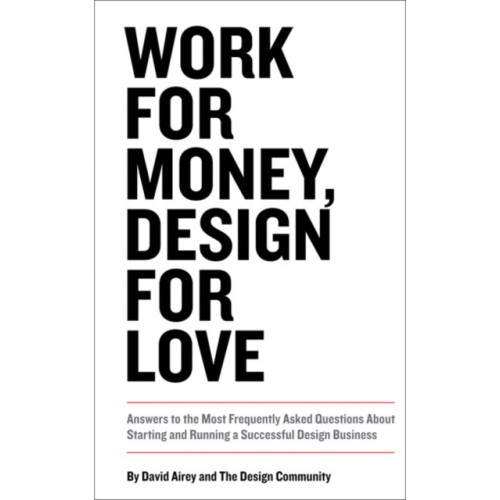 Pearson Education (US) Work for Money, Design for Love (häftad, eng)