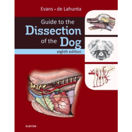 Elsevier - Health Sciences Division Guide to the Dissection of the Dog (inbunden, eng)