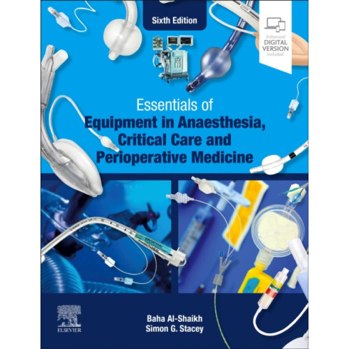 Elsevier - Health Sciences Division Essentials of Equipment in Anaesthesia, Critical Care and Perioperative Medicine (häftad, eng)