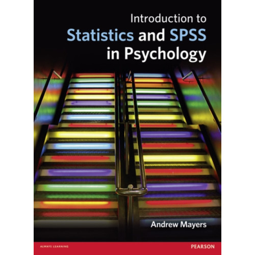 Pearson Education Limited Introduction to Statistics and SPSS in Psychology (häftad, eng)