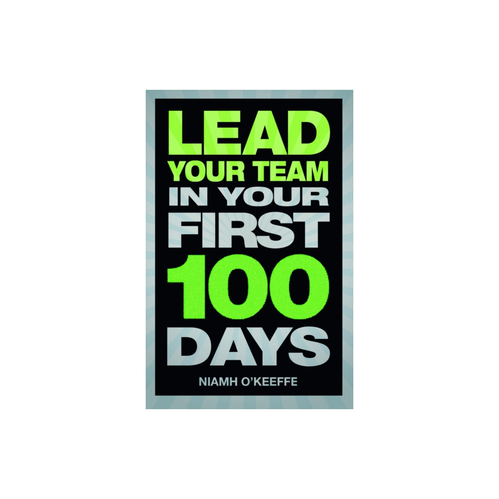 Produktbild för Lead Your Team in Your First 100 Days (häftad, eng)