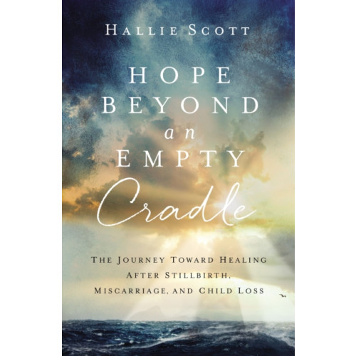 Zondervan Hope Beyond an Empty Cradle (häftad, eng)