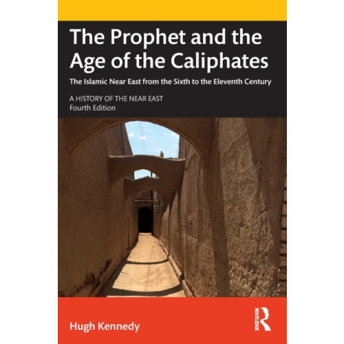 Taylor & francis ltd The Prophet and the Age of the Caliphates (häftad, eng)