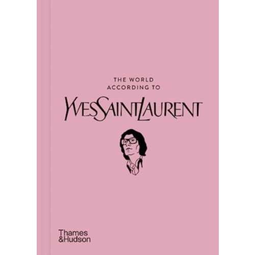 Thames & Hudson Ltd The World According to Yves Saint Laurent (inbunden, eng)