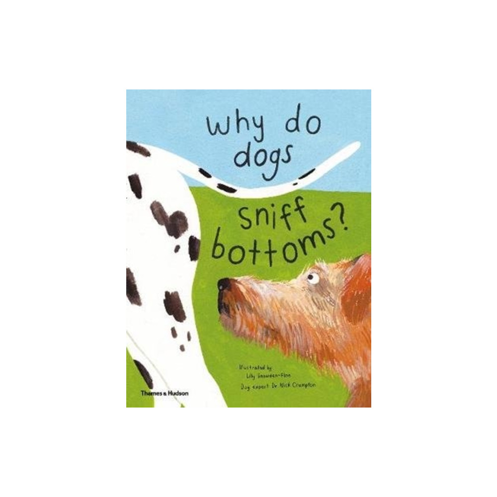 Produktbild för Why do dogs sniff bottoms? (inbunden, eng)