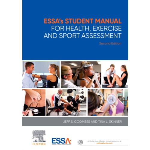 Elsevier Australia ESSA's Student Manual for Health, Exercise and Sport Assessment (häftad, eng)