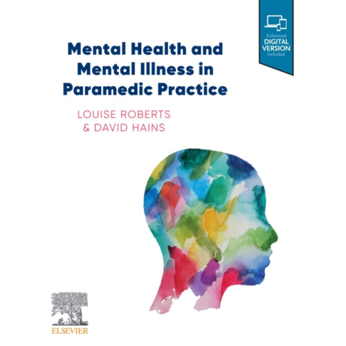 Elsevier Australia Mental Health and Mental Illness in Paramedic Practice (häftad, eng)