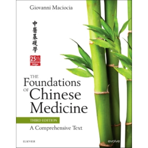 Elsevier Health Sciences The Foundations of Chinese Medicine (inbunden, eng)