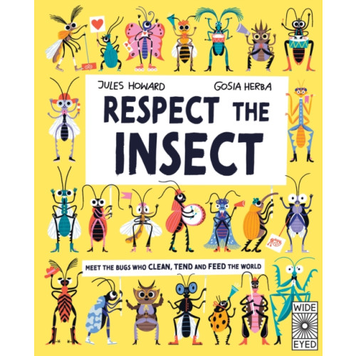 Quarto Publishing Plc Respect the Insect (inbunden, eng)