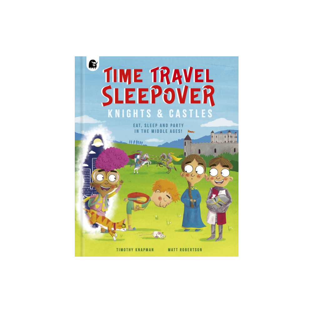 Produktbild för Time Travel Sleepover: Knights & Castles (inbunden, eng)