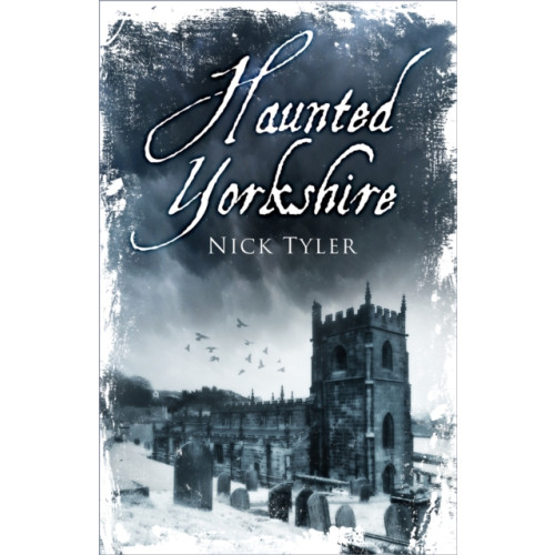 The History Press Ltd Haunted Yorkshire (häftad, eng)