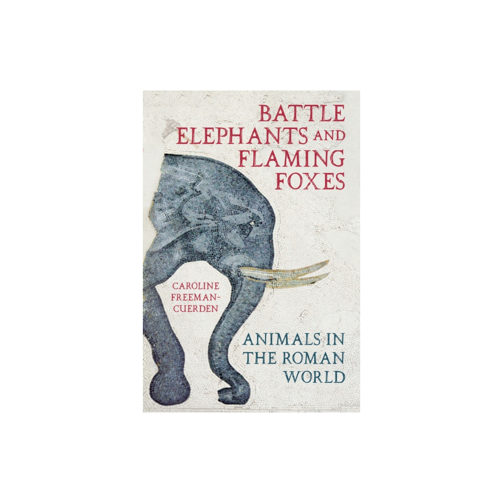 Produktbild för Battle Elephants and Flaming Foxes (inbunden, eng)