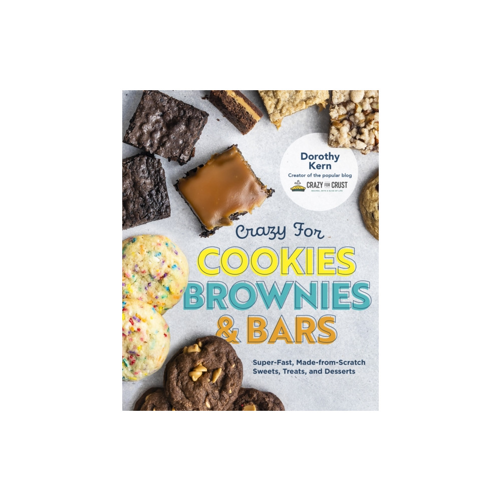 Produktbild för Crazy for Cookies, Brownies, and Bars (inbunden, eng)