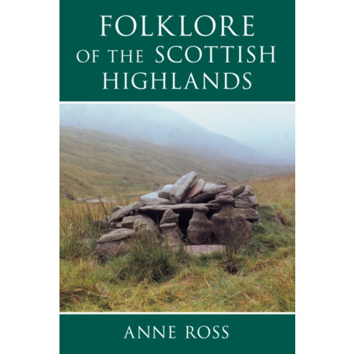 The History Press Ltd Folklore of the Scottish Highlands (häftad, eng)