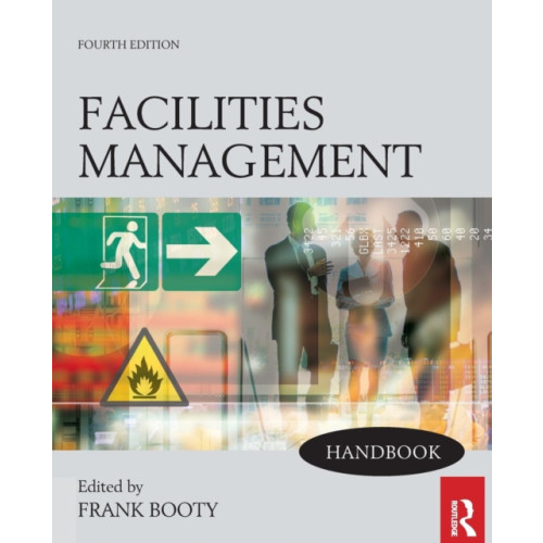 Taylor & francis ltd Facilities Management Handbook (häftad, eng)