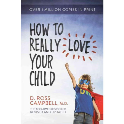 David C Cook Publishing Company Ht Really Love Your Child (häftad, eng)