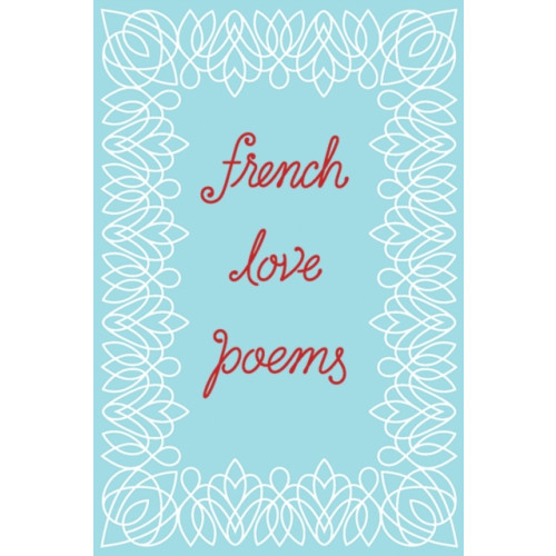 New Directions Publishing Corporation French Love Poems (häftad, eng)