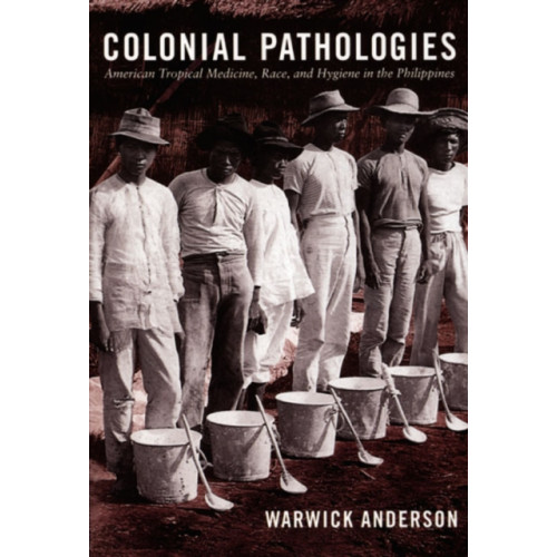 Duke university press Colonial Pathologies (häftad, eng)