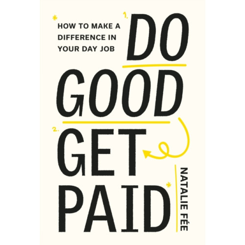 Orion Publishing Co Do Good, Get Paid (häftad, eng)