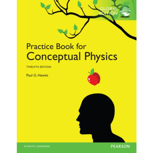 Pearson Education Limited Practice Book for Conceptual Physics, The, Global Edition (häftad, eng)