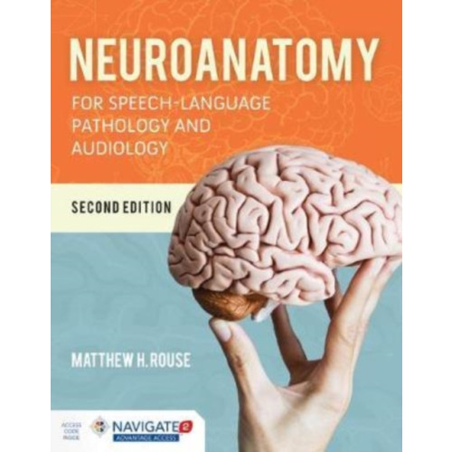 Jones and Bartlett Publishers, Inc Neuroanatomy For Speech-Language Pathology And Audiology (inbunden, eng)